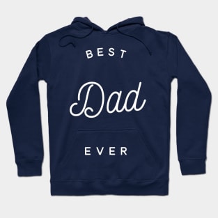 Best Dad Ever Hoodie